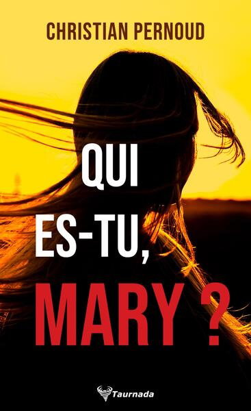 Couverture de Qui es-tu, Mary ? par Christian Pernoud