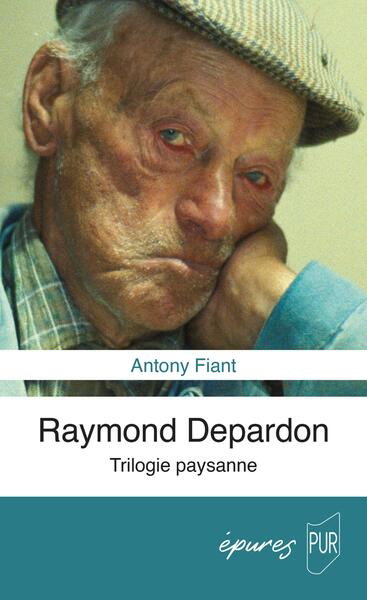 Couverture de Raymond Depardon : trilogie paysanne par Antony Fiant