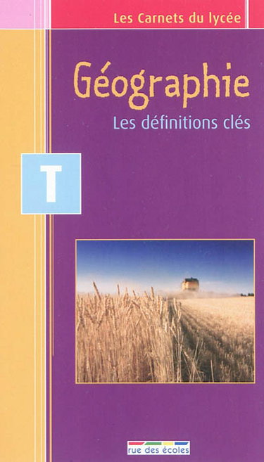 Couverture de Géographie : les définitions clés, terminale par Rue des écoles