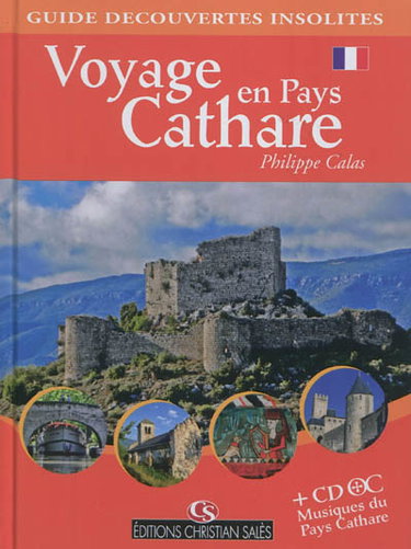 Couverture de Voyage en pays cathare : guide découvertes insolites par Philippe Calas