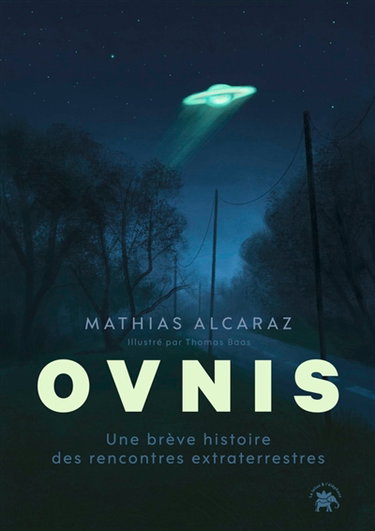 Couverture de Ovnis : une brève histoire des rencontres extraterrestres