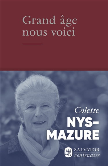 Couverture de Grand âge, nous voici par Colette Nys-Mazure