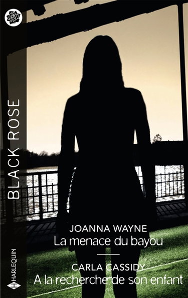 Couverture de La menace du bayou / A la recherche de son enfant par Joanna Wayne