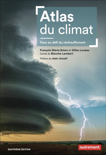 Couverture de Atlas du climat : face au défi du réchauffement par François-Marie Bréon