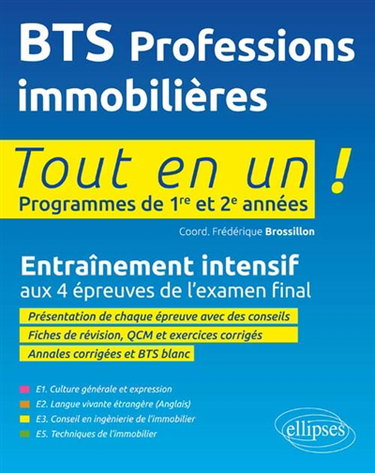 Couverture de BTS PI, professions immobilières : tout en un, programmes de 1re et 2e années : entraînement intensif aux 4 épreuves de l'examen final par Frédérique Brossillon