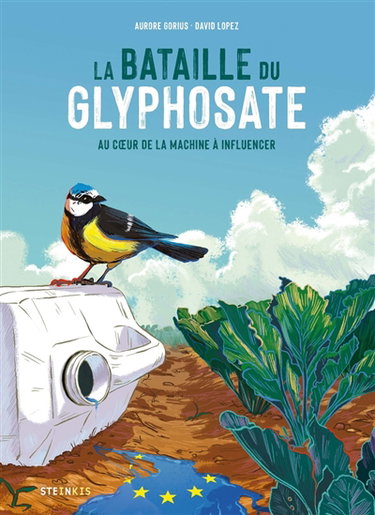 Couverture de La bataille du glyphosate : au coeur de la machine à influencer par Aurore Gorius