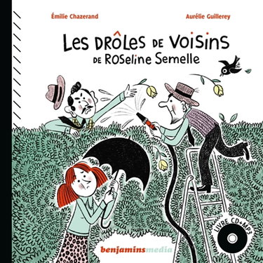 Couverture de Les drôles de voisins de Roseline Semelle