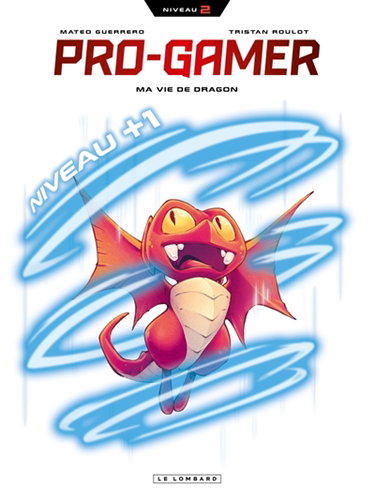 Couverture de Pro gamer. Vol. 2. Ma vie de dragon