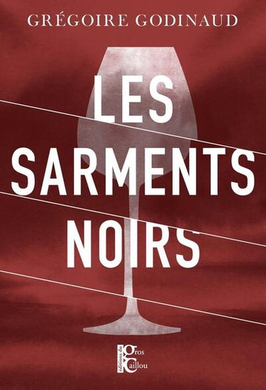 Couverture de Les sarments noirs par Grégoire Godinaud