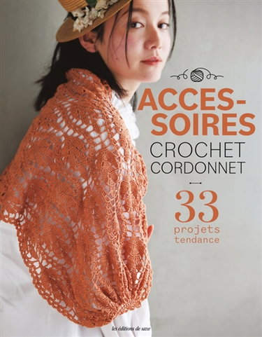 Couverture de Accessoires crochet cordonnet : 33 projets tendance par Œuvre collective