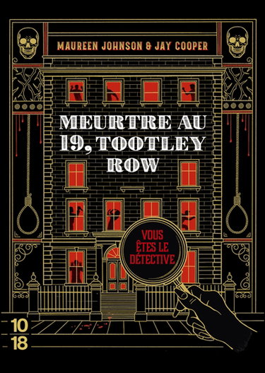 Couverture de Meurtre au 19, Tootley Row : vous êtes le détective par Maureen Johnson