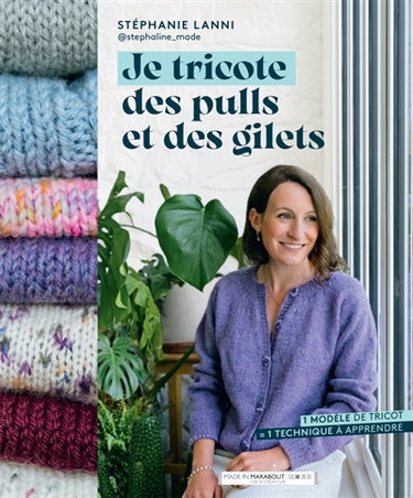Couverture de Je tricote des pulls et des gilets par Stéphanie Lanni