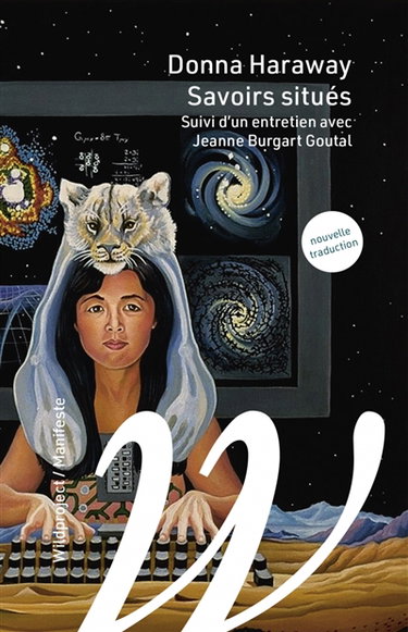 Couverture de Savoirs situés : la question de la science dans le féminisme et le privilège d'une perspective partielle par Donna Jeanne Haraway