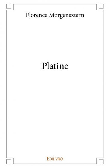 Couverture de Platine par Florence Morgensztern