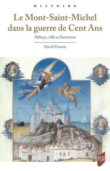 Couverture de Le Mont-Saint-Michel dans la guerre de Cent Ans : abbaye, ville et forteresse par David Fiasson