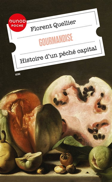 Couverture de Gourmandise : histoire d'un péché capital par Florent Quellier