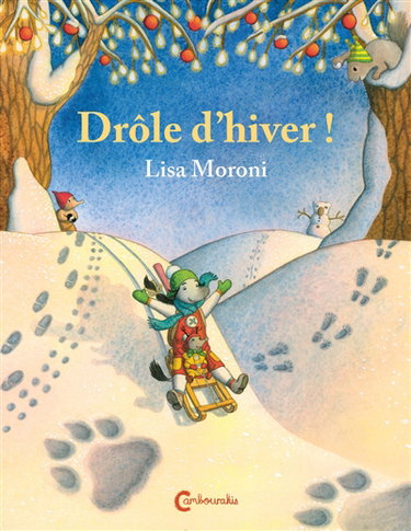 Couverture de Les aventures de Camilia et Cocci. Drôle d'hiver ! par Lisa Moroni