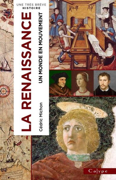 Couverture de La Renaissance : un monde en mouvement par Cédric Michon