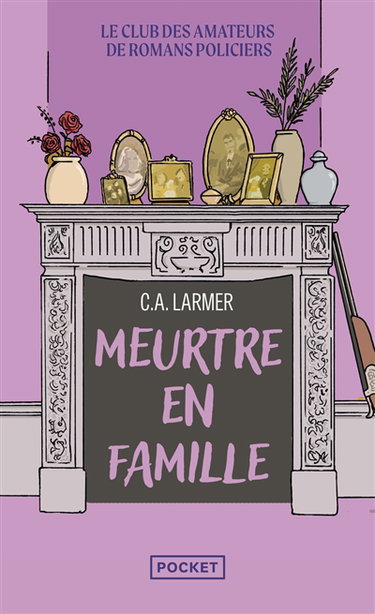 Couverture de Le club des amateurs de romans policiers. Vol. 6. Meurtre en famille par C.A. Larmer
