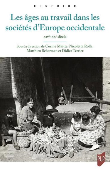 Couverture de Les âges au travail dans les sociétés d'Europe occidentale : XIVe-XXe siècle par Corine Maitte
