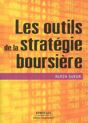 Couverture de Les outils de la stratégie boursière par Alain Sueur