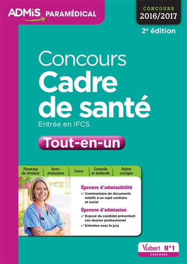 Couverture de Concours cadre de santé : tout-en-un : entrée en IFCS, concours 2016-2017 par Josseline Jacques