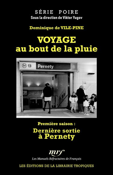 Couverture de Voyage au bout de la pluie. Vol. 1. Dernière sortie à Pernety par Viktor Yugov