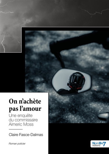 Couverture de On n'achète pas l'amour : Une enquête du commissaire Aimeric Moss par Claire Fasce-Dalmas