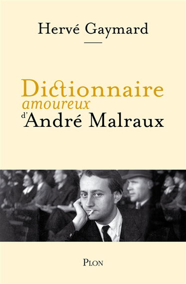 Couverture de Dictionnaire amoureux d'André Malraux