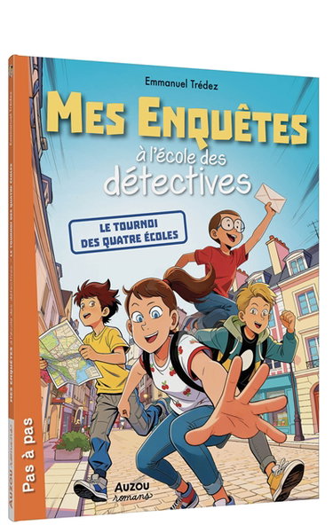Couverture de Mes enquêtes à l'école des détectives. Le tournoi des quatre écoles par Emmanuel Trédez
