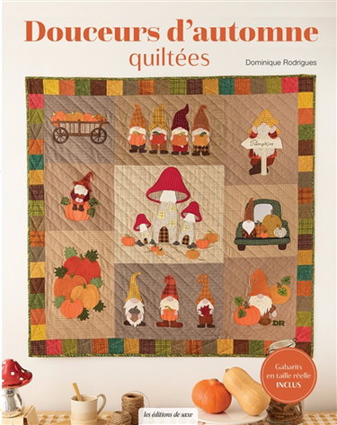 Couverture de Douceurs d'automne quiltées par Dominique Rodrigues