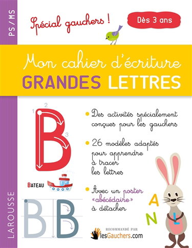 Couverture de Mon cahier d'écriture, grandes lettres : PS-MS, dès 3 ans : spécial gauchers ! par Pascale Chavonet