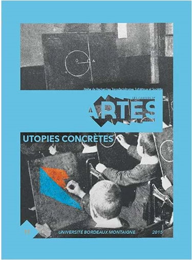 Couverture de Cahiers d'ARTES (Les), n° 11. Utopies concrètes par Julien Béziat