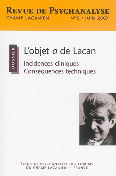 Couverture de Champ lacanien, n° 5. L'objet a de Lacan : incidences cliniques, conséquences techniques par Collectif