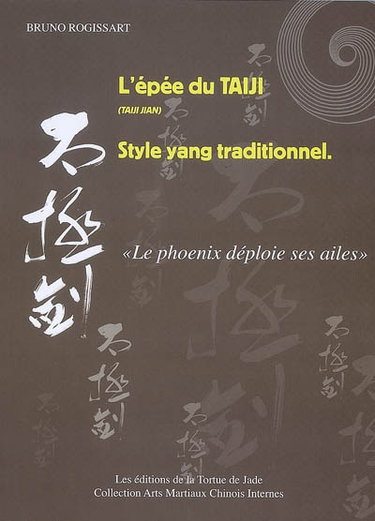 Couverture de L'épée du taiji (taiji jian), style yang traditionnel : le phoenix déploie ses ailes par Bruno Rogissart