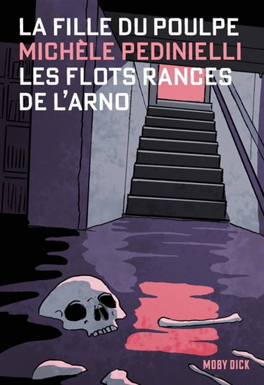 Couverture de La fille du Poulpe. Vol. 17. Les flots rances de l'Arno par Michèle Pedinielli