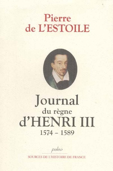 Couverture de Journal du règne d'Henri III : 1574-1589 par Pierre de L'Estoile