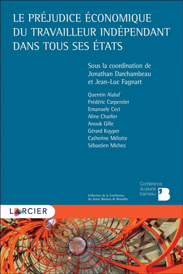 Couverture de Le préjudice économique du travailleur indépendant dans tous ses états par Jonathan Darchambeau