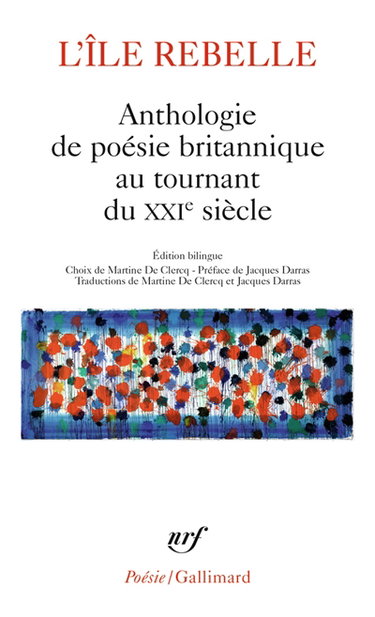Couverture de L'île rebelle : anthologie de poésie britannique au tournant du XXIe siècle par Martine de Clercq