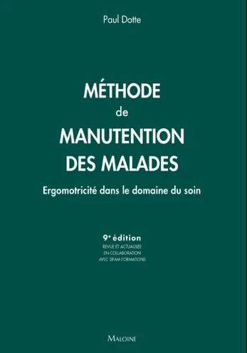 Couverture de Méthode de manutention des malades : ergomotricité dans le domaine du soin par Paul Dotte