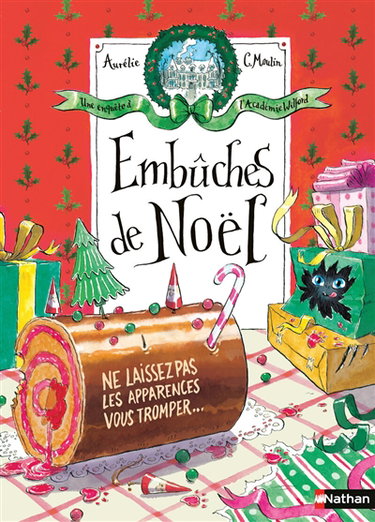 Couverture de Une enquête à l'académie Wilford. Embûches de Noël : ne laissez pas les apparences vous tromper... par Aurélie C. Moulin