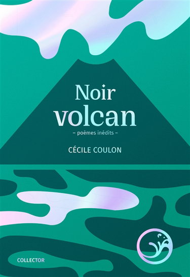 Couverture de Noir volcan : poèmes inédits par Cécile Coulon