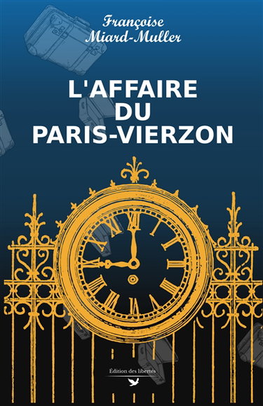 Couverture de Les enquêtes de Victorine. L'affaire du Paris-Vierzon par Françoise Miard-Muller