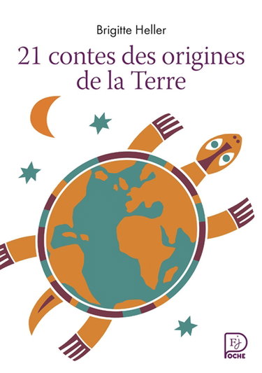 Couverture de 21 contes des origines de la Terre par Brigitte Heller
