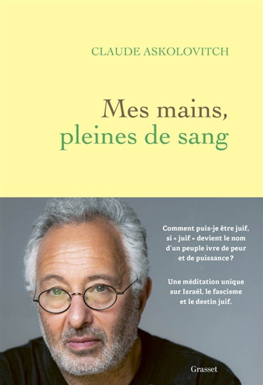 Couverture de Mes mains pleines de sang par Claude Askolovitch