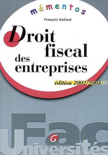 Couverture de Droit fiscal des entreprises par François Goliard