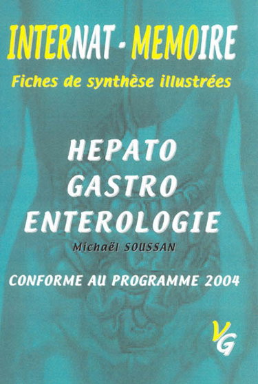 Couverture de Hépato-gastro entérologie : conforme au programme de l'internat 2004 par Michaël Soussan