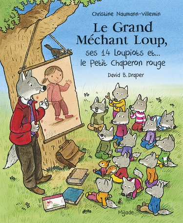 Couverture de Le grand méchant loup, ses 14 loupiots et... le Petit Chaperon rouge par Christine Naumann-Villemin