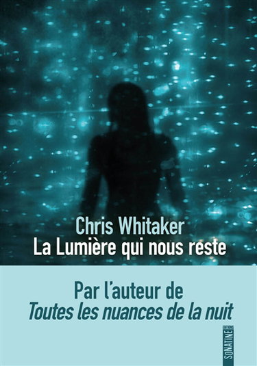 Couverture de La lumière qui nous reste
