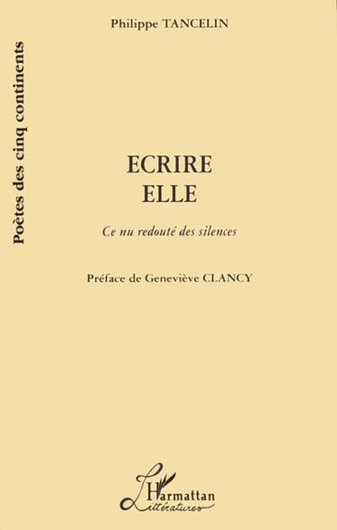 Couverture de Ecrire elle : ce nu redouté des silences